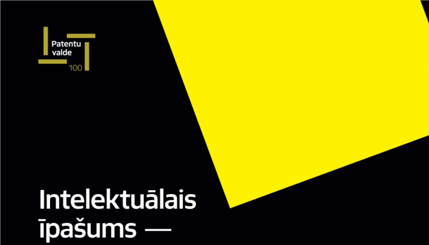 Pieslēdzies Patentu valdes tiešsaistes konferencei “Intelektuālais īpašums – vīzija bez ilūzijām”